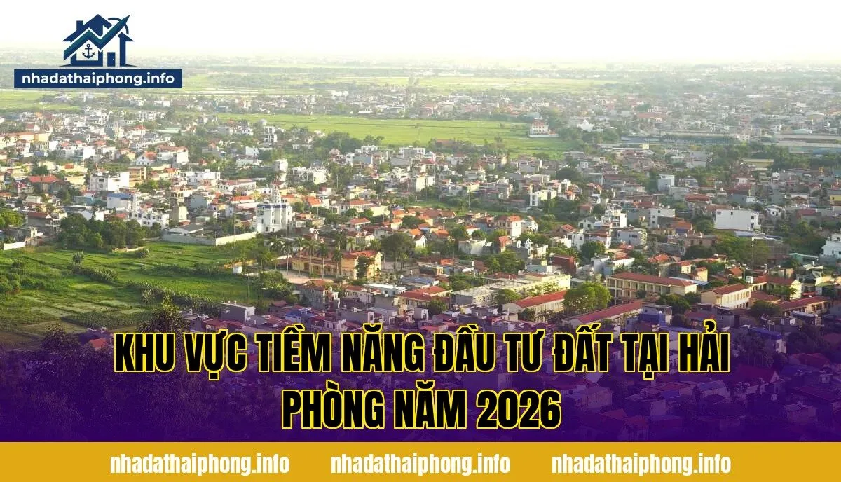 Khu vực tiềm năng đầu tư đất tại Hải Phòng năm 2026