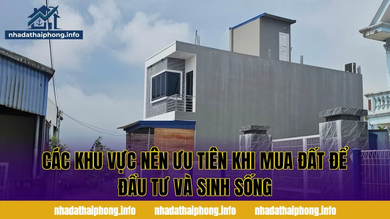 Các khu vực nên ưu tiên khi mua đất để đầu tư và sinh sống