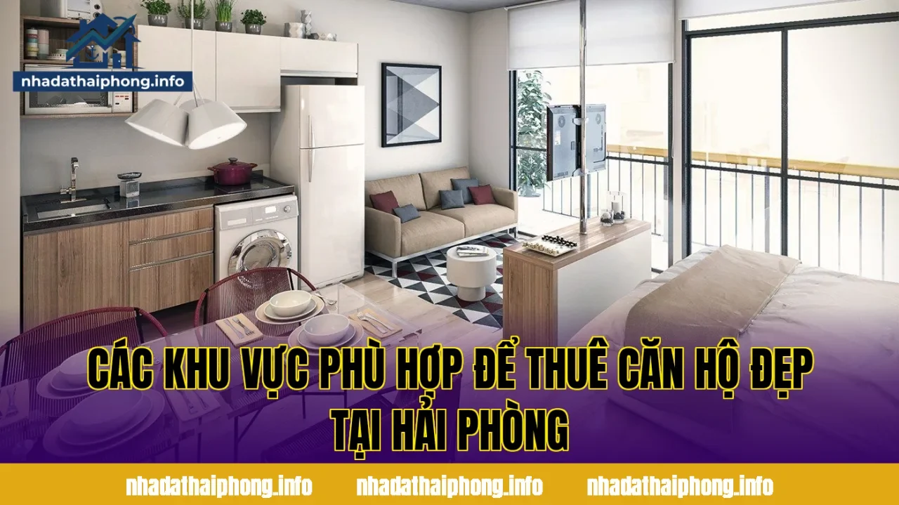 Các khu vực phù hợp để thuê căn hộ đẹp tại Hải Phòng