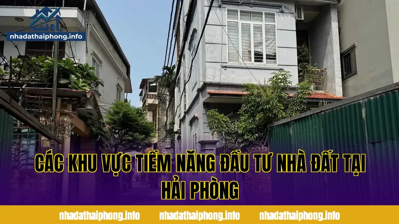 Các khu vực tiềm năng đầu tư nhà đất tại hải phòng