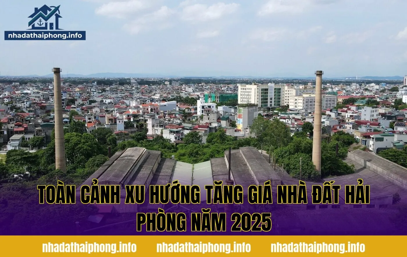 Toàn cảnh xu hướng tăng giá nhà đất Hải Phòng năm 2025