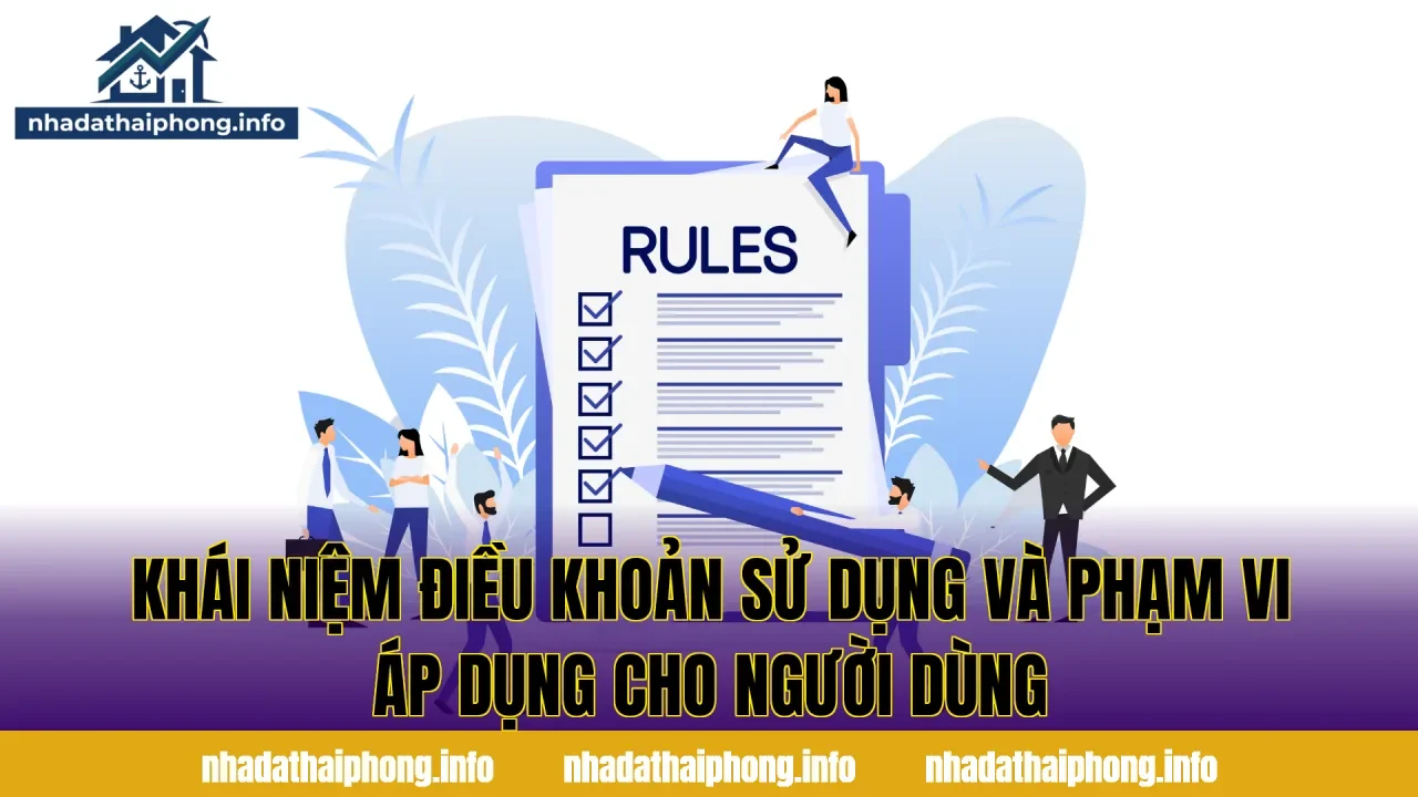 Khái niệm điều khoản sử dụng và phạm vi áp dụng cho người dùng