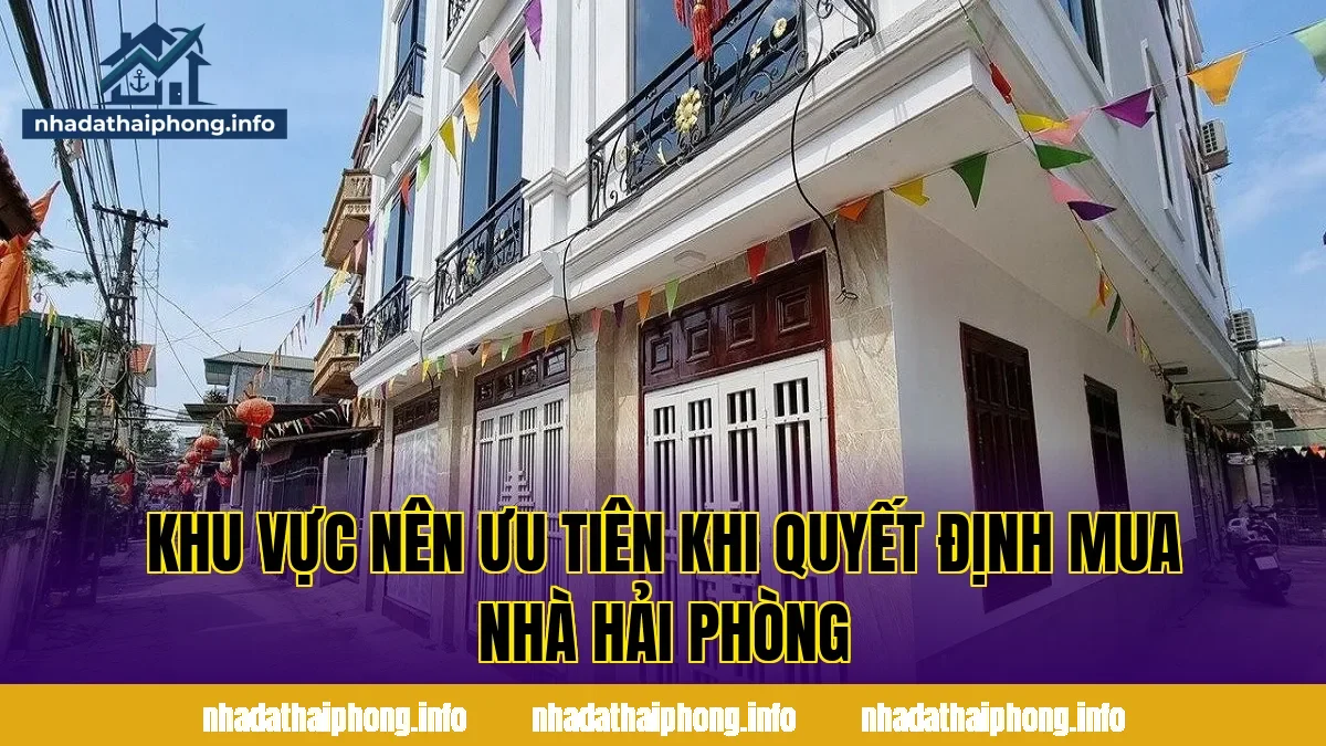 Khu vực nên ưu tiên khi quyết định mua nhà hải phòng