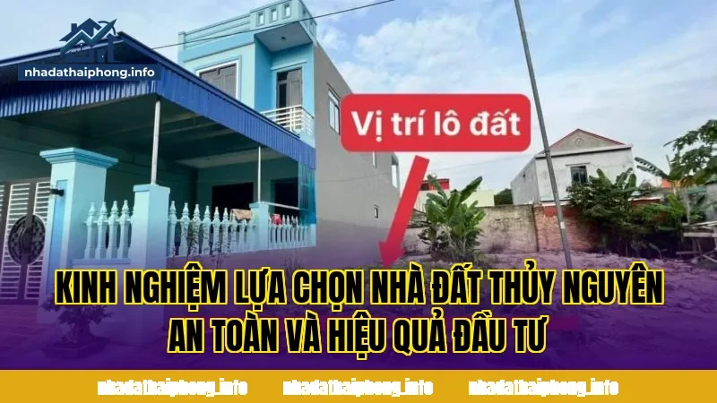 Kinh nghiệm lựa chọn nhà đất Thủy Nguyên an toàn và hiệu quả đầu tư