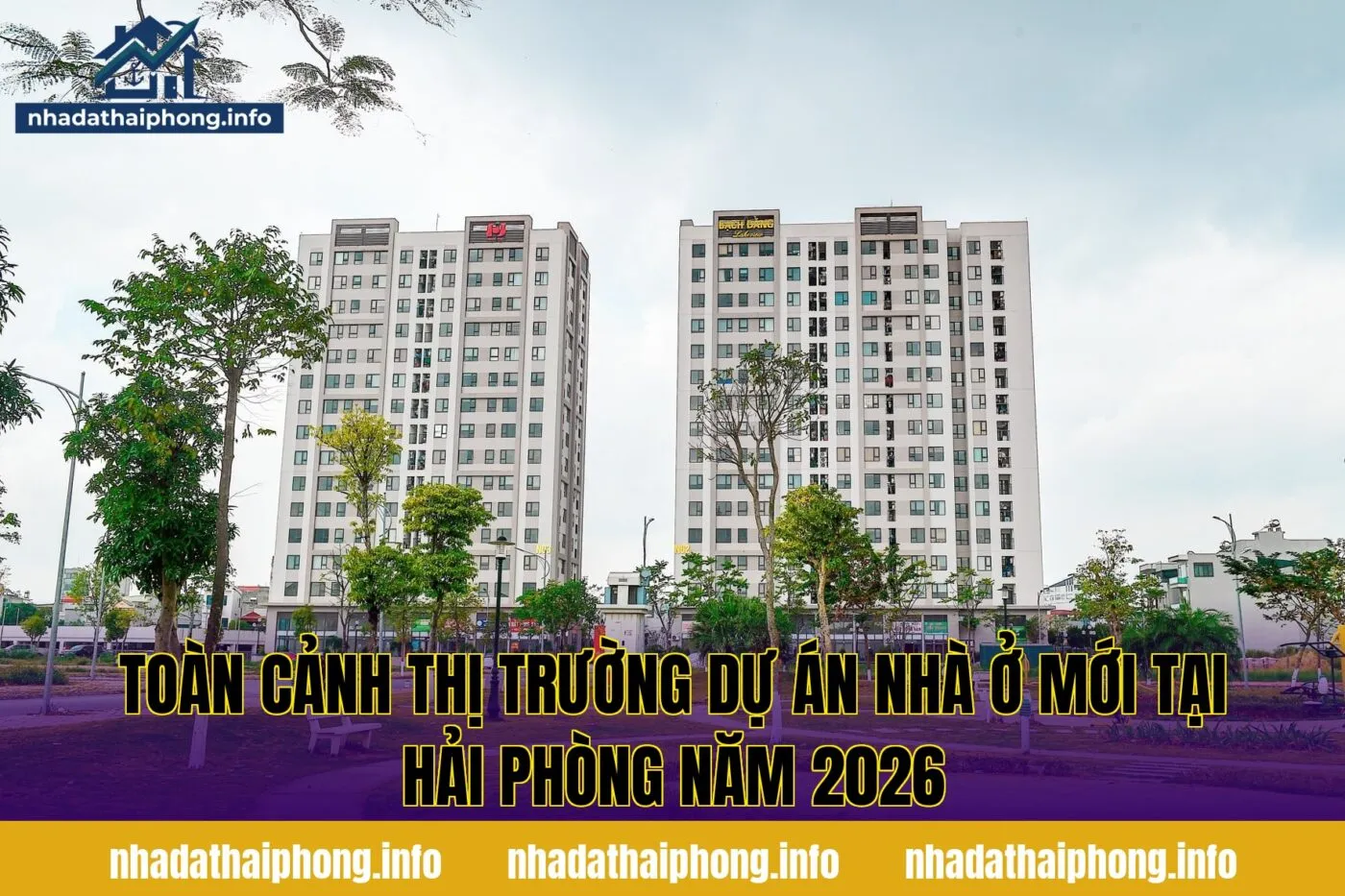 Toàn cảnh thị trường dự án nhà ở mới tại Hải Phòng năm 2026