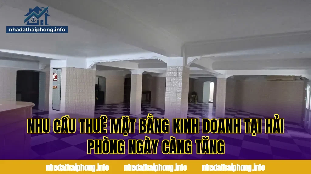 Nhu cầu thuê mặt bằng kinh doanh tại Hải Phòng ngày càng tăng