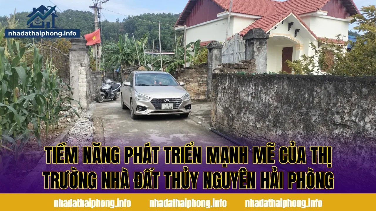 Tiềm năng phát triển mạnh mẽ của thị trường nhà đất Thủy Nguyên Hải Phòng