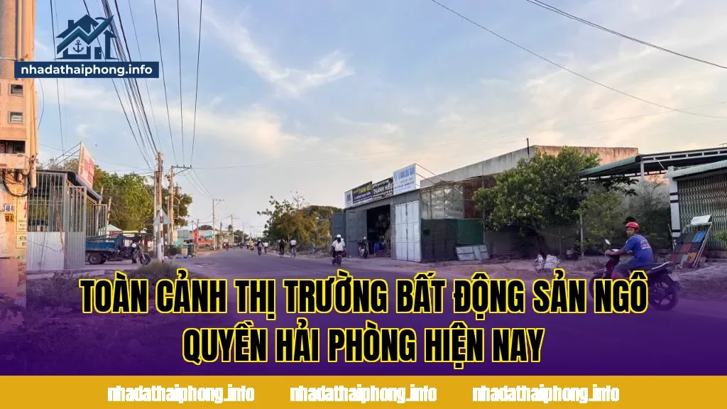 Toàn cảnh thị trường bất động sản Ngô Quyền Hải Phòng hiện nay
