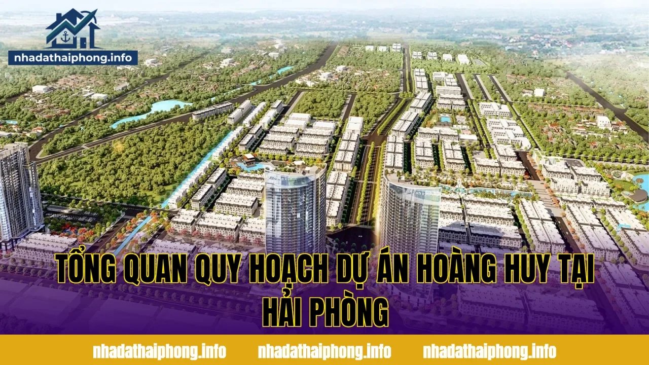 Tổng quan quy hoạch dự án Hoàng Huy tại Hải Phòng